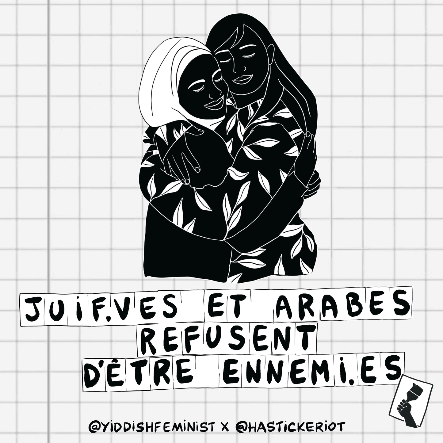 Juif.ves et Arabes Refusent d’Etre Ennemi.es - Printed Art by Yiddish Feminist